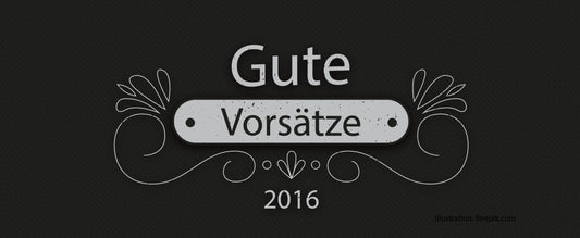 Gute Vorsätze 2016